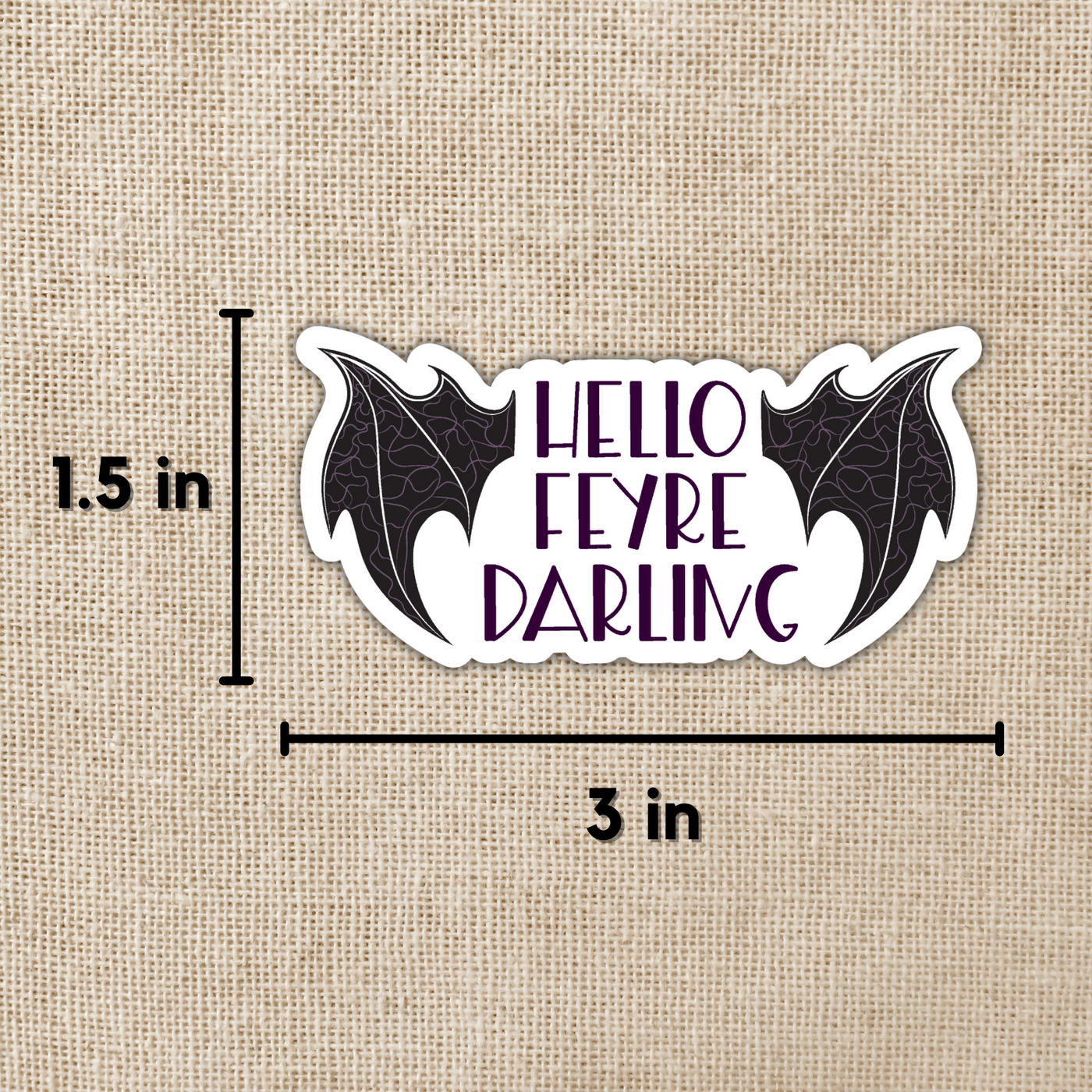 Hello Feyre Darling Sticker | A Court of Thorns & Roses