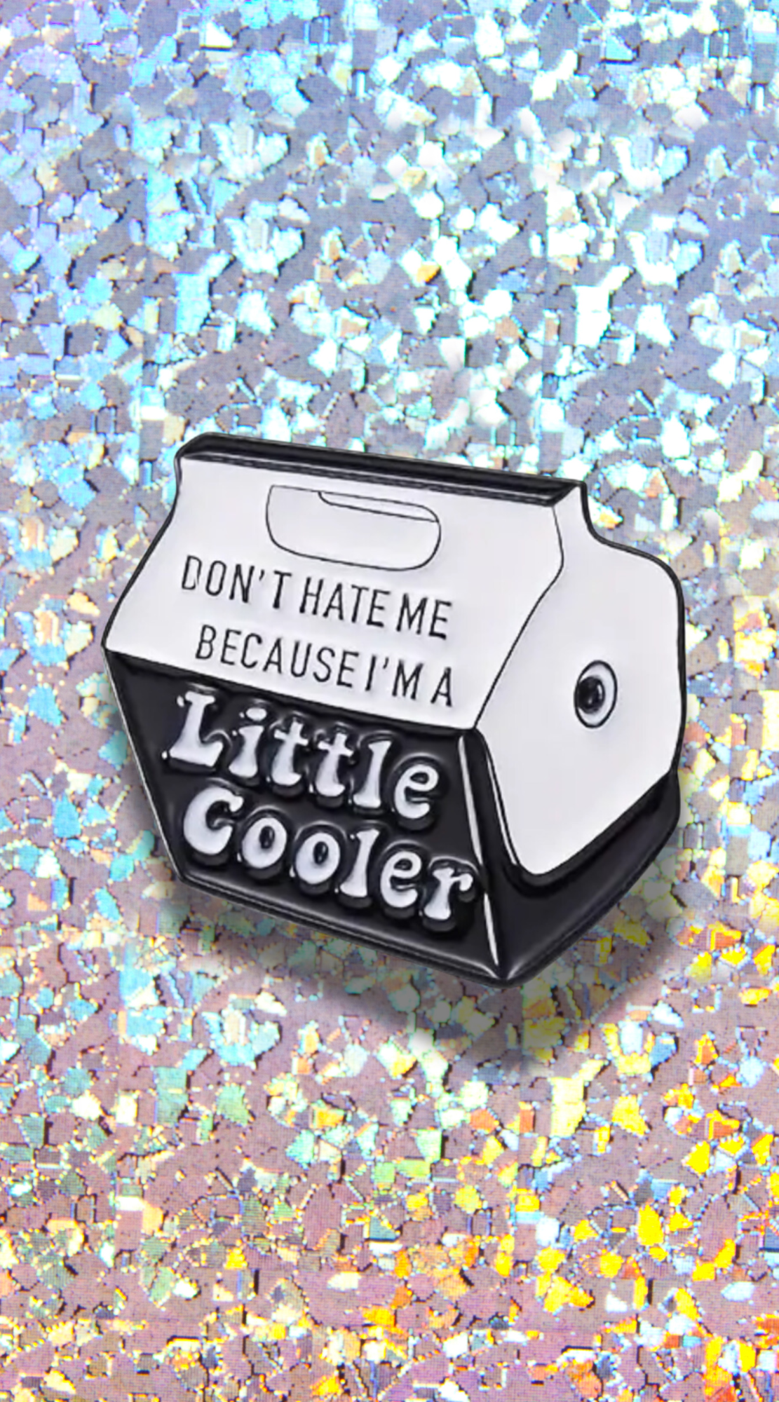 A Little Cooler Enamel Pin