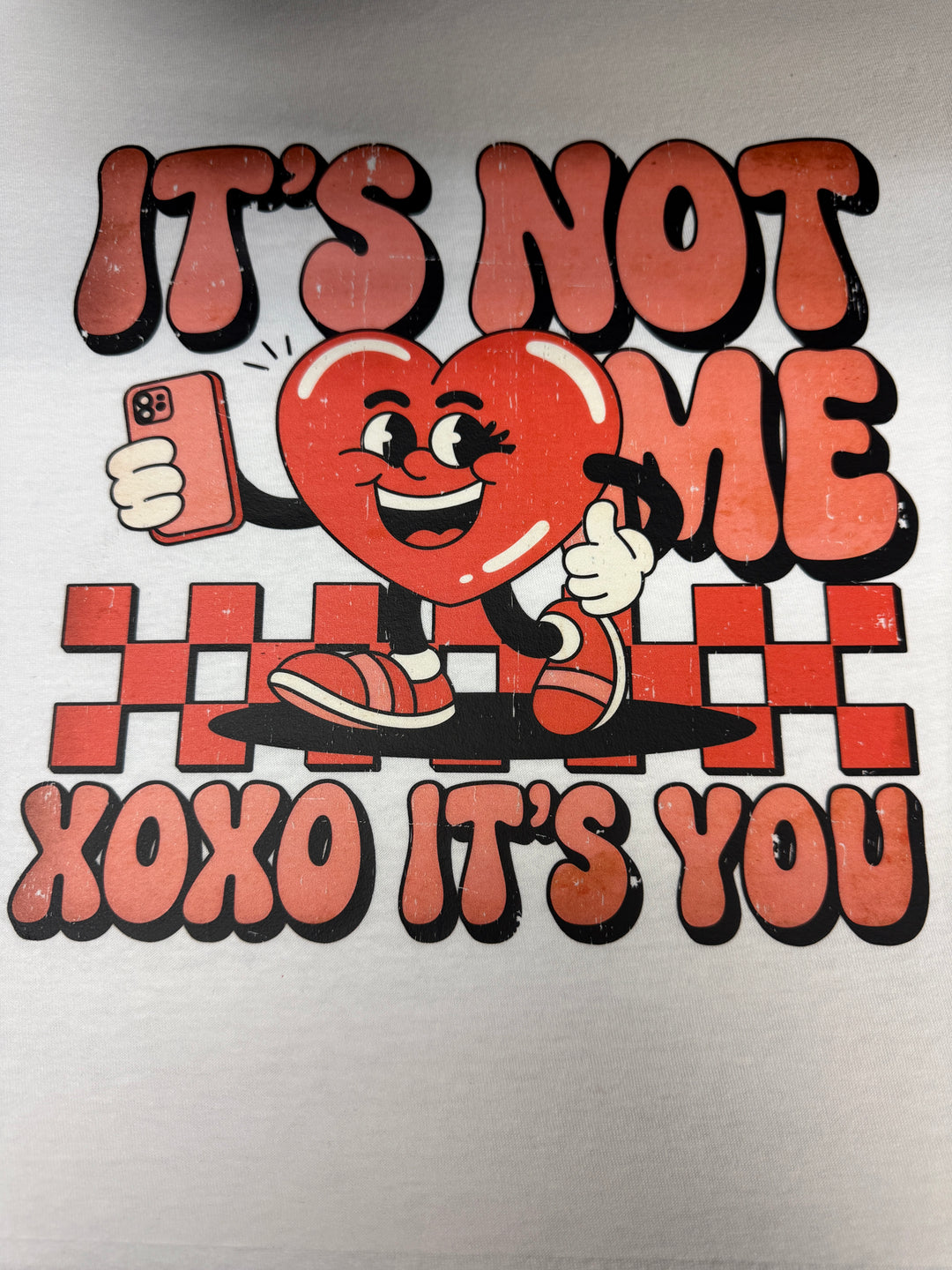 It's Not Me It's You XOXO Short Sleeve Graphic Tee