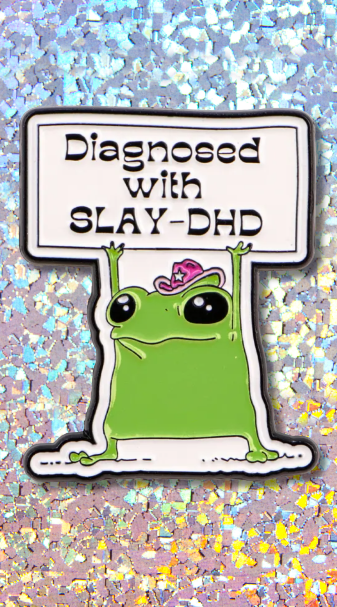 Slay-DHD Enamel Pin