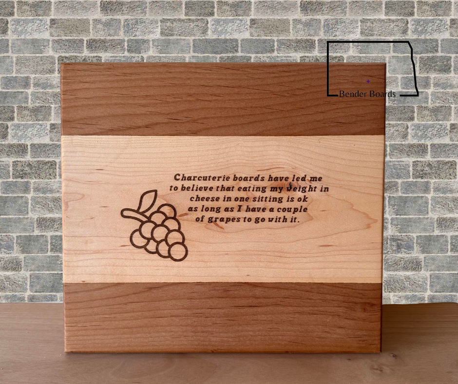 "Charcuterie boards have led me to believe that eating my weight in cheese in one sitting is ok as long as I have a couple grapes to go with it."